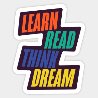 Learn Read Think Dream Sticker